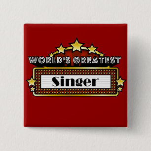 World's Greatest Singer 15 Cm Square Badge