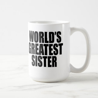 World's Greatest Sister Coffee Mug