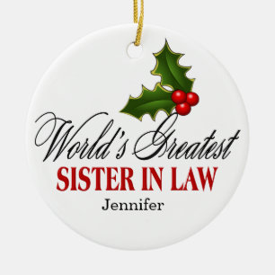 World's Greatest  Sister In Law Ceramic Ornament