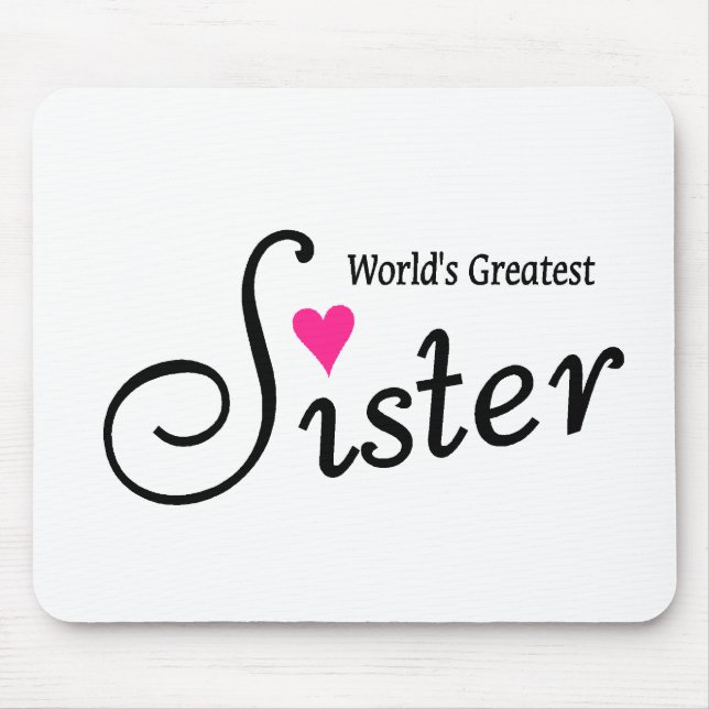 Worlds Greatest Sister Mouse Pad (Front)