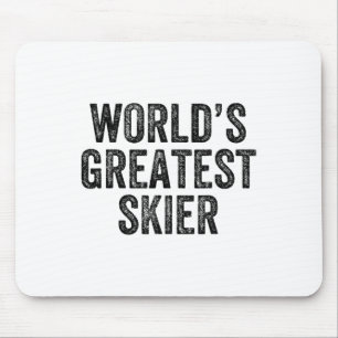 World's Greatest Skier Skiing Ski Snowboard Snowbo Mouse Pad
