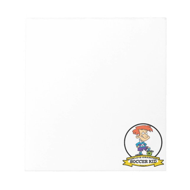 WORLDS GREATEST SOCCER KID CARTOON NOTEPAD (Front)