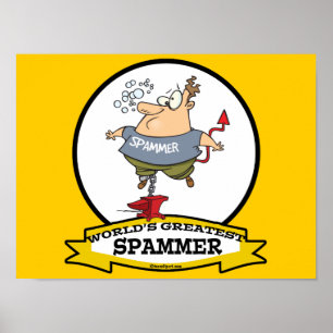 WORLDS GREATEST SPAMMER CARTOON POSTER
