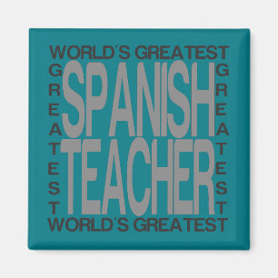 Worlds Greatest Spanish Teacher Magnet