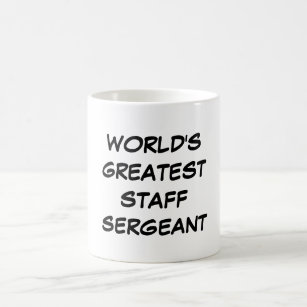 "World's Greatest Staff Sergeant" Mug