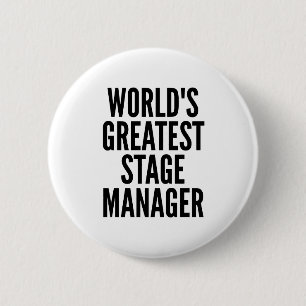 Worlds Greatest Stage Manager 6 Cm Round Badge