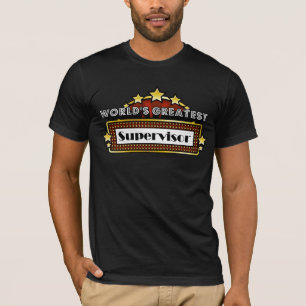 World's Greatest Supervisor T-Shirt