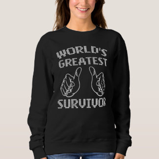 World's Greatest Survivor Proud Best Fighter Warri Sweatshirt