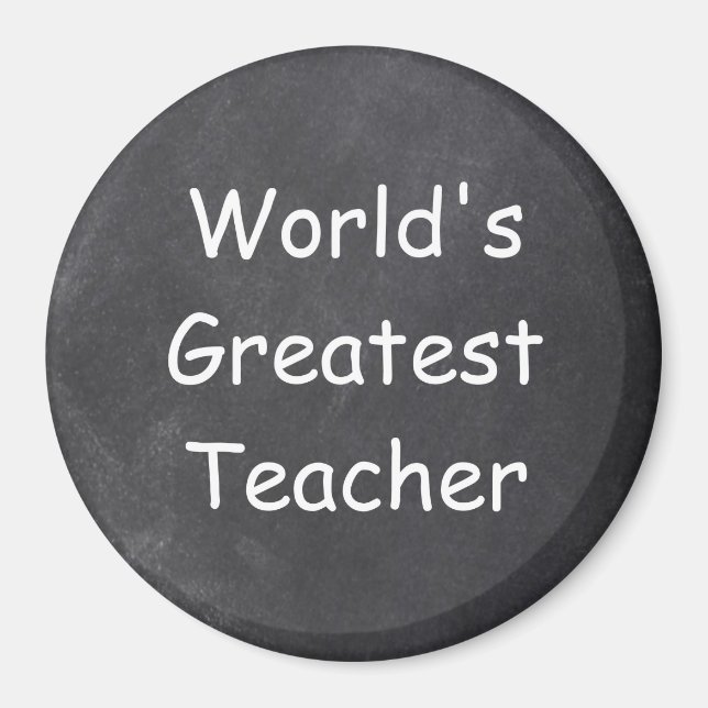 World's Greatest Teacher Chalkboard Design Gift Magnet (Front)