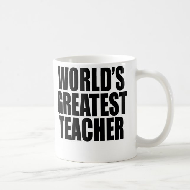 World's Greatest Teacher Coffee Mug (Right)