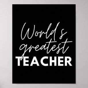 World's Greatest Teacher Funny Proud Teacher Appre Poster