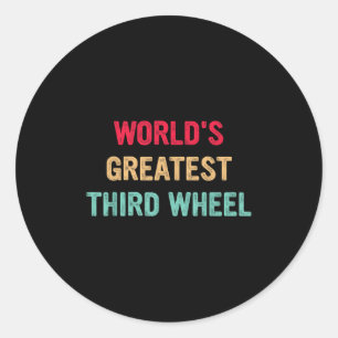 World's Greatest Third Wheel Funny Retro Vintage Classic Round Sticker