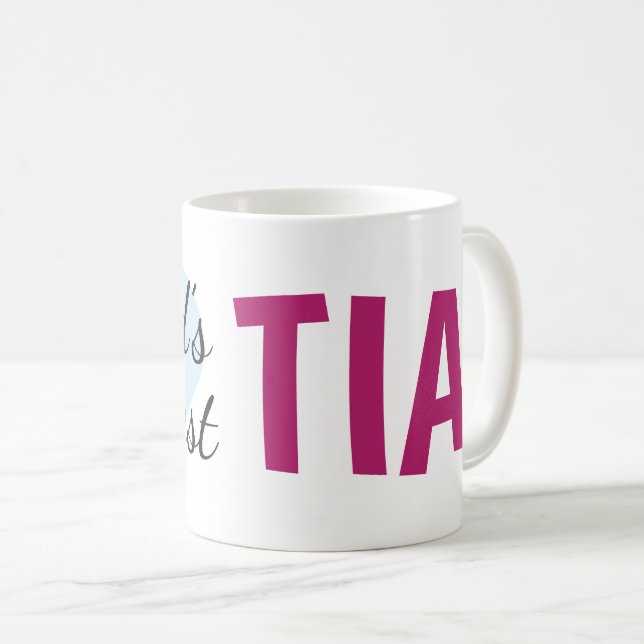 World's Greatest Tia (11 oz) Coffee Mug (Front Right)