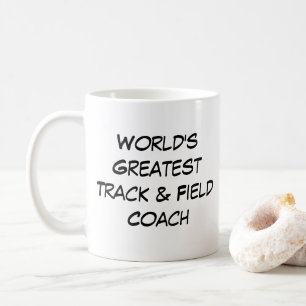 "World's Greatest Track & Field Coach" Coffee Mug