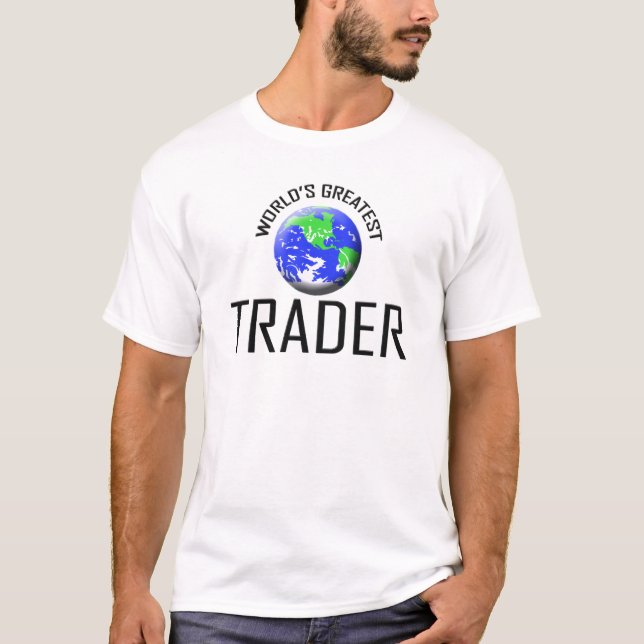 World's Greatest Trader T-Shirt (Front)
