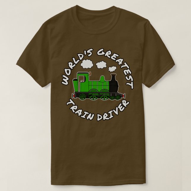 Worlds Greatest Train Driver Railway Enthusiast T-Shirt (Design Front)