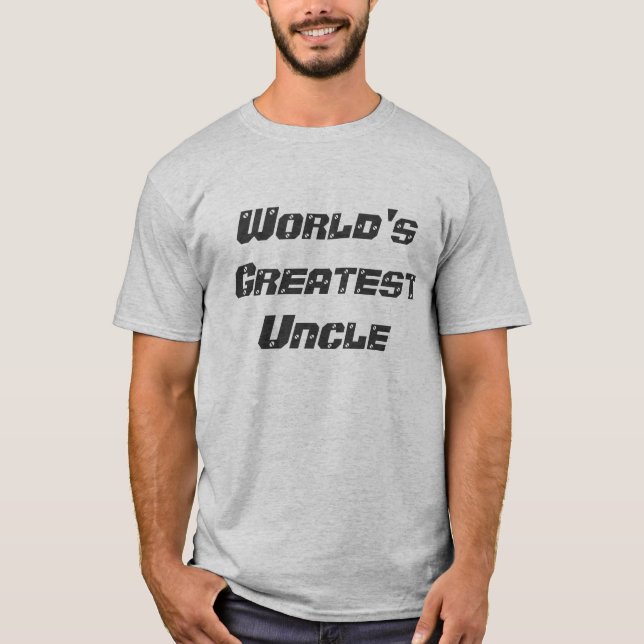 World's Greatest Uncle T-Shirt (Front)