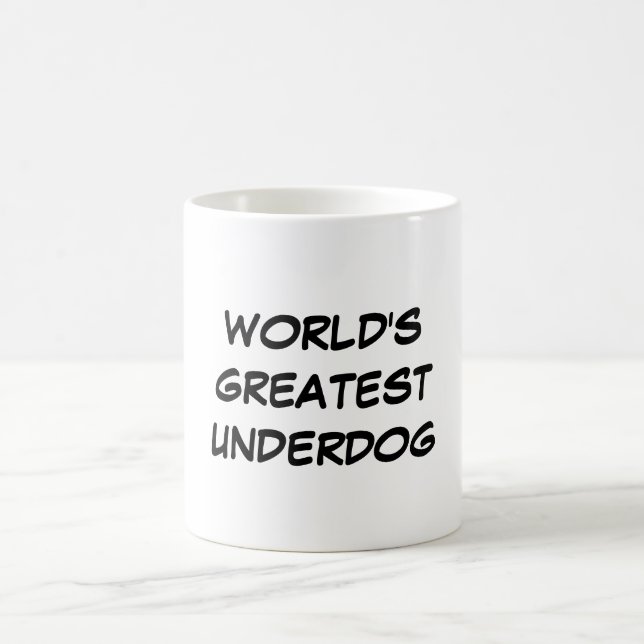 "World's Greatest Underdog" Mug (Center)