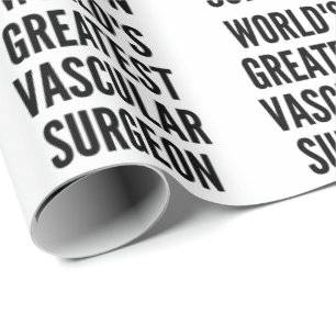 Worlds Greatest Vascular Surgeon Wrapping Paper