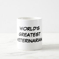 "World's Greatest Veterinarian" Mug