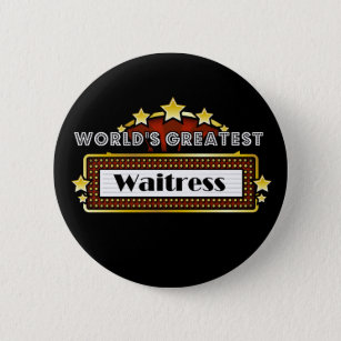 World's Greatest Waitress 6 Cm Round Badge