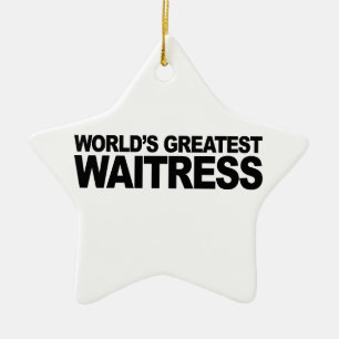 World's Greatest Waitress Ceramic Ornament