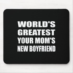World's Greatest Your Mom's New Boyfriend Humor Sa Mouse Pad