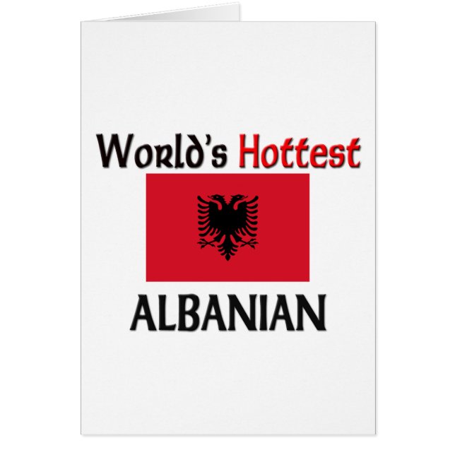 World's Hottest Albanian (Front)