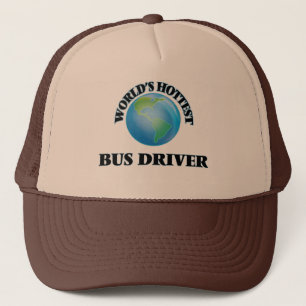 World's Hottest Bus Driver Trucker Hat