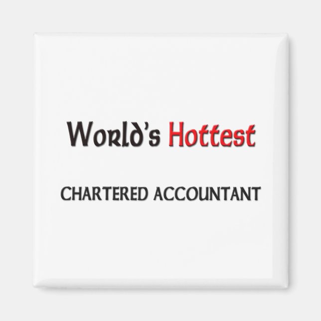 Worlds Hottest Chartered Accountant Magnet (Front)