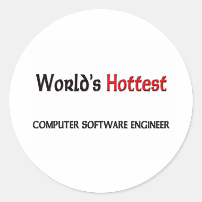 Worlds Hottest Computer Software Engineer Classic Round Sticker (Front)