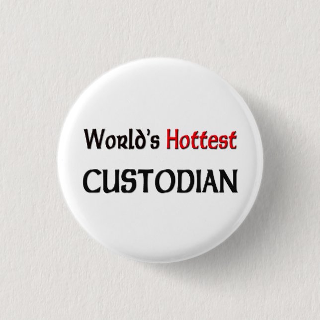 Worlds Hottest Custodian 3 Cm Round Badge (Front)