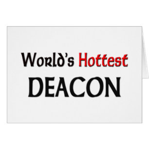 Worlds Hottest Deacon
