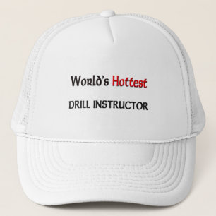 Worlds Hottest Drill Instructor Trucker Hat