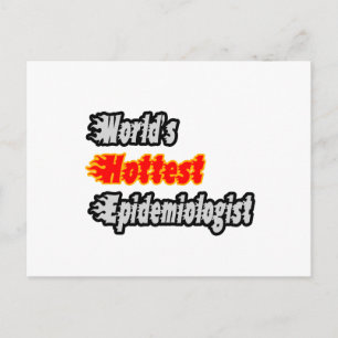 World's Hottest Epidemiologist Postcard