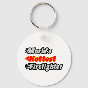 World's Hottest Firefighter Key Ring