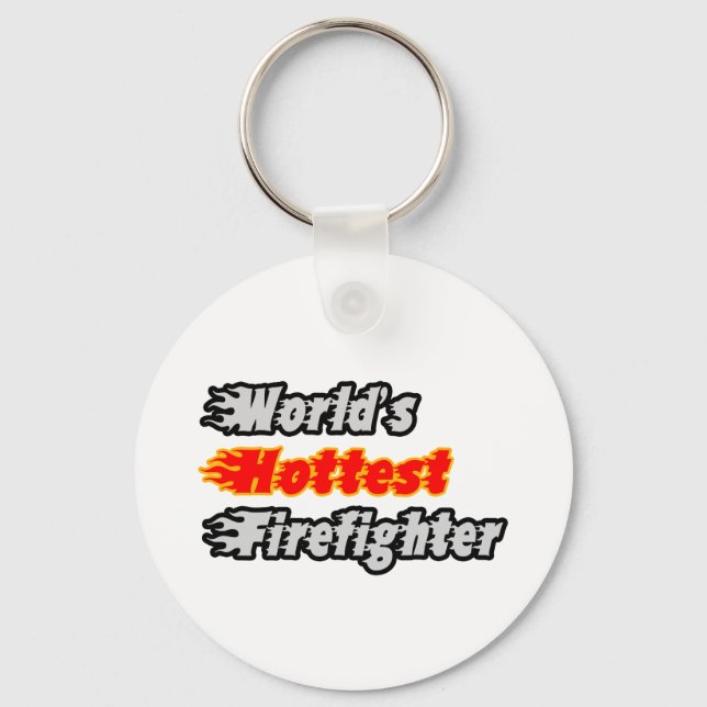World's Hottest Firefighter Key Ring (Front)