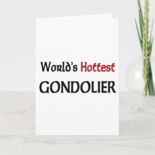 Worlds Hottest Gondolier Card