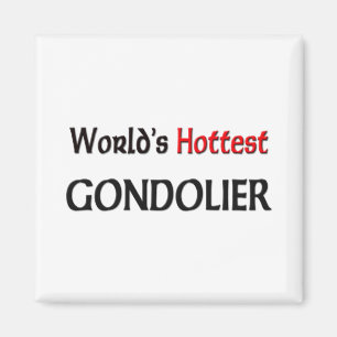 Worlds Hottest Gondolier Magnet