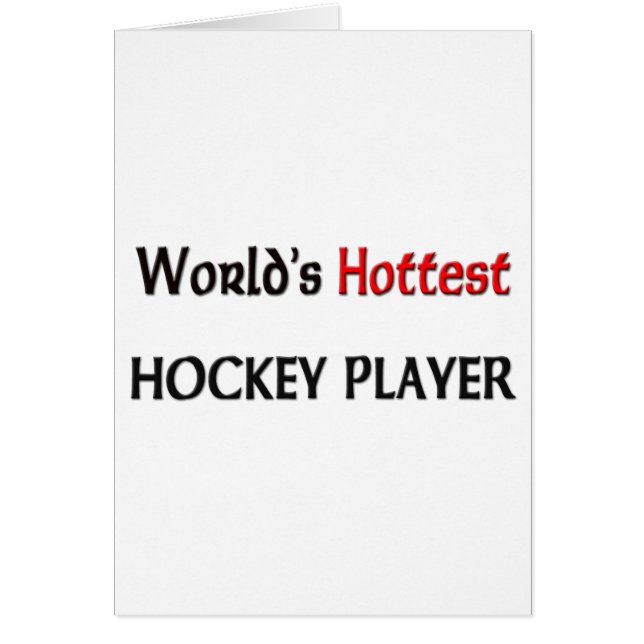 Worlds Hottest Hockey Player (Front)