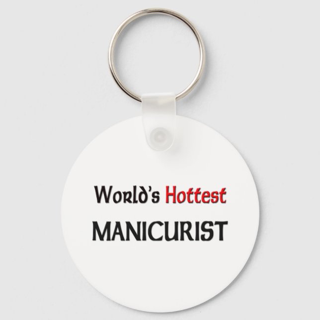 Worlds Hottest Manicurist Key Ring (Front)