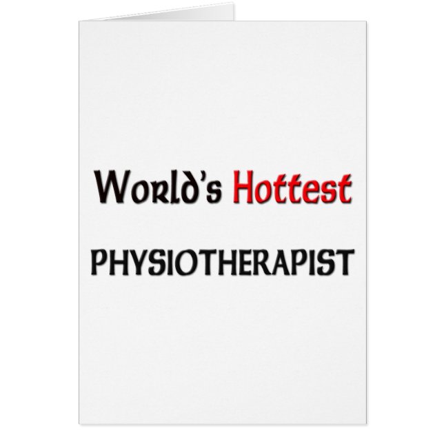 Worlds Hottest Physiotherapist (Front)