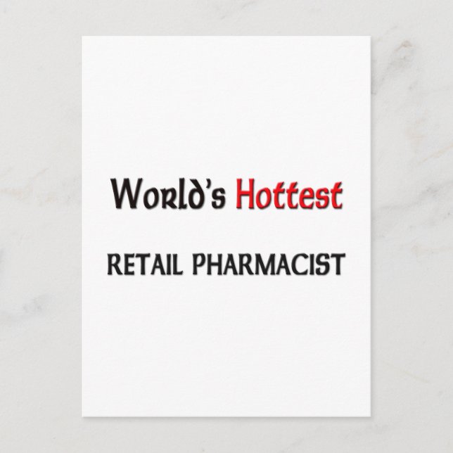 Worlds Hottest Retail Pharmacist Postcard (Front)