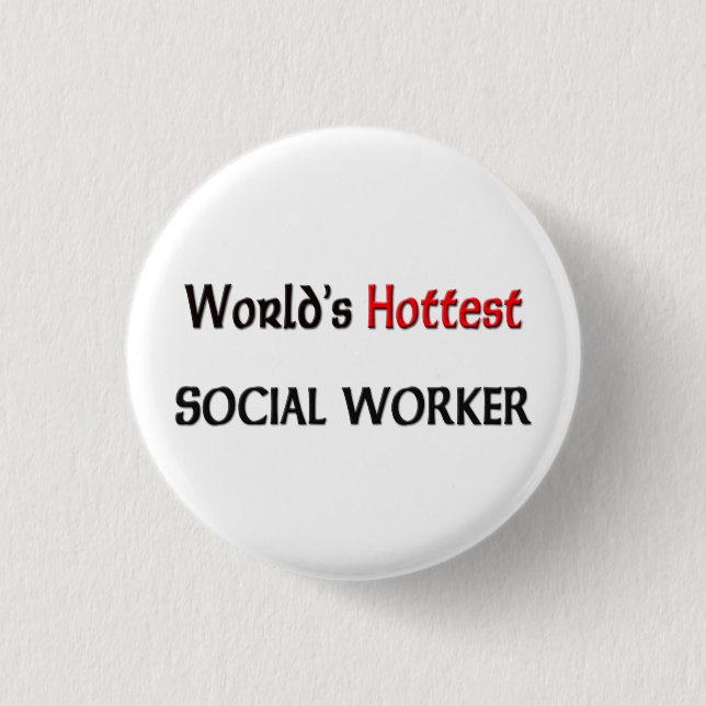 Worlds Hottest Social Worker 3 Cm Round Badge (Front)