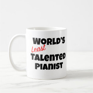 World's Least Talented Pianist Mug Gag Gift