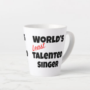 World's Least Talented Singer Gag Gift Mug