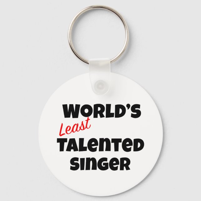 World's Least Talented Singer Key Ring (Front)