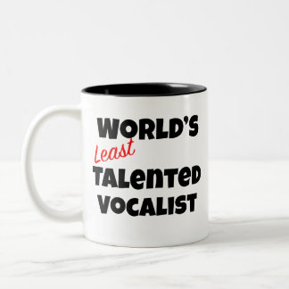 World's Least Talented Vocalist Gag Gift Mug