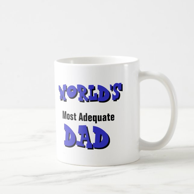 World's Most Adequate Dad Mug (Right)