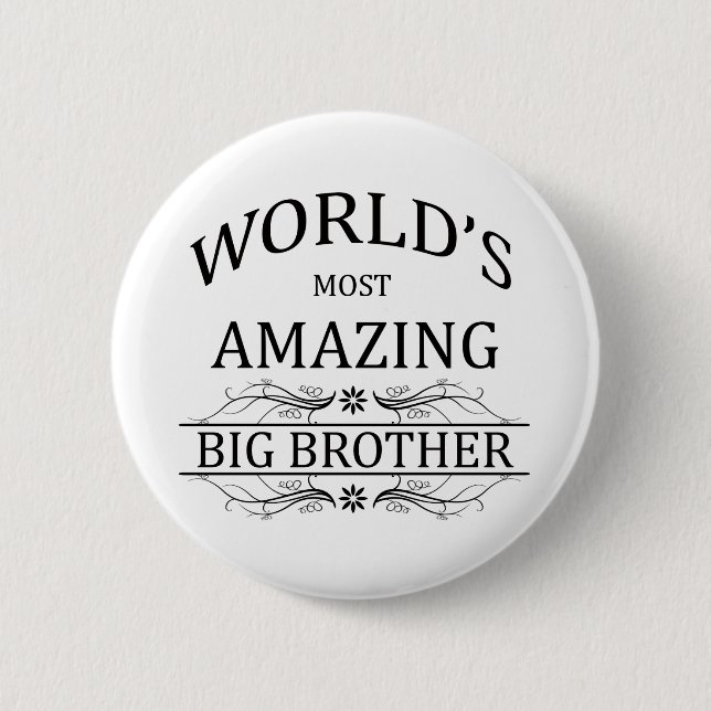 World's Most Amazing Big Brother 6 Cm Round Badge (Front)